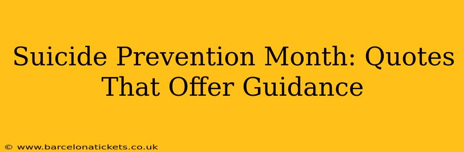 Suicide Prevention Month: Quotes That Offer Guidance