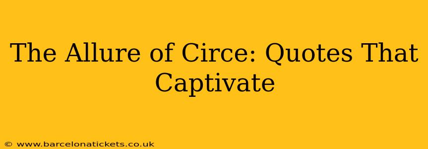 The Allure of Circe: Quotes That Captivate