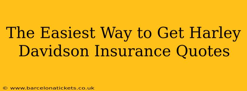 The Easiest Way to Get Harley Davidson Insurance Quotes