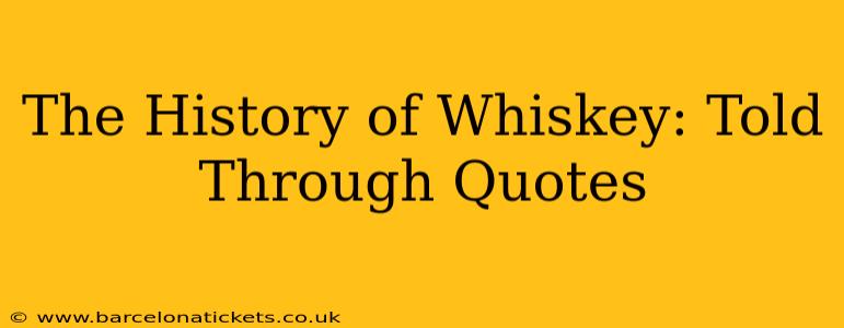 The History of Whiskey: Told Through Quotes