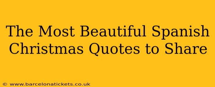 The Most Beautiful Spanish Christmas Quotes to Share