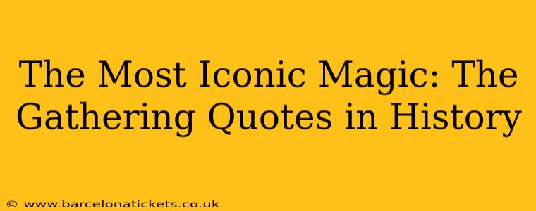The Most Iconic Magic: The Gathering Quotes in History