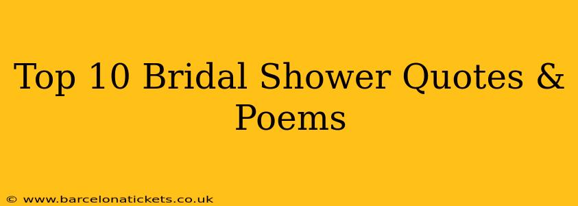 Top 10 Bridal Shower Quotes & Poems