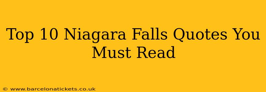Top 10 Niagara Falls Quotes You Must Read