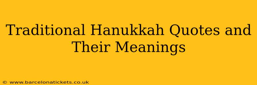 Traditional Hanukkah Quotes and Their Meanings