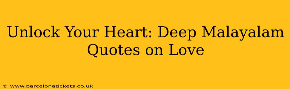 Unlock Your Heart: Deep Malayalam Quotes on Love